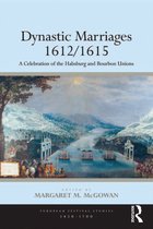 European Festival Studies: 1450-1700 - Dynastic Marriages 1612/1615