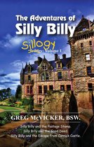 The Adventures of Silly Billy: Sillogy - Volume 1.