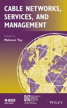 IEEE Press Series on Networks and Service Management - Cable Networks, Services, and Management