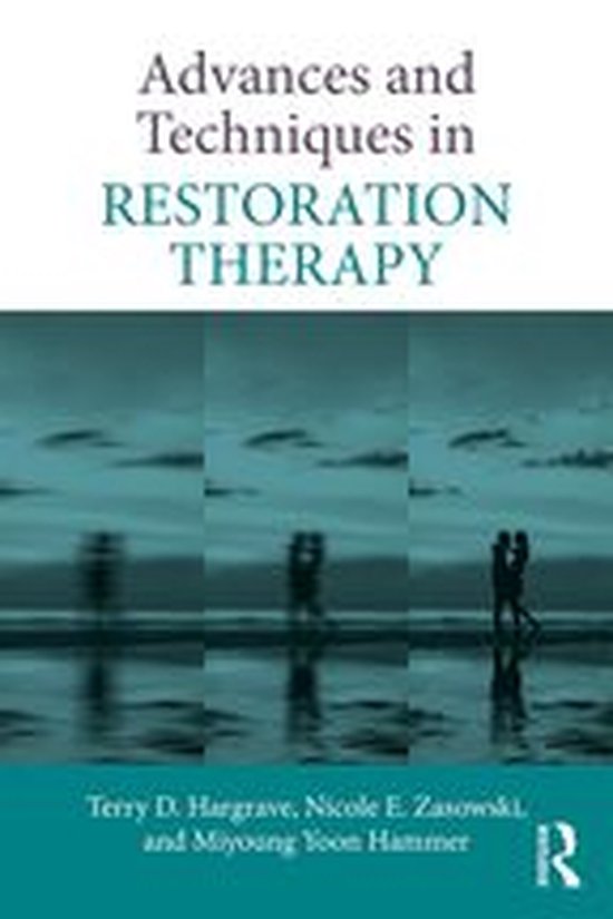 Advances and Techniques in Restoration Therapy - cover