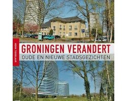 Groningen verandert