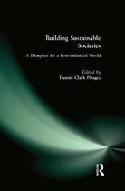 Building Sustainable Societies: A Blueprint for a Post-industrial World