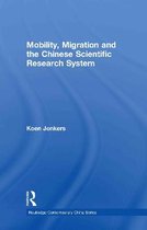 Mobility, Migration and the Chinese Scientific Research System