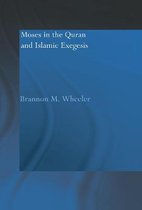 Moses in the Quran and Islamic Exegesis