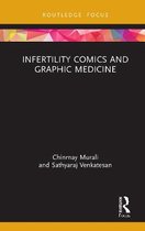 Routledge Focus on Gender, Sexuality, and Comics- Infertility Comics and Graphic Medicine