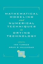 Mathematical Modeling and Numerical Techniques in Drying Technology