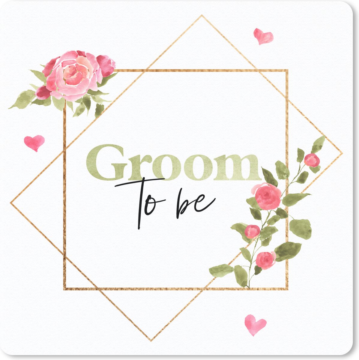 Muismat 20x20 cm - Mousepad Quotes - 'Groom to be' - Bloem - Spreuken - Muismatten