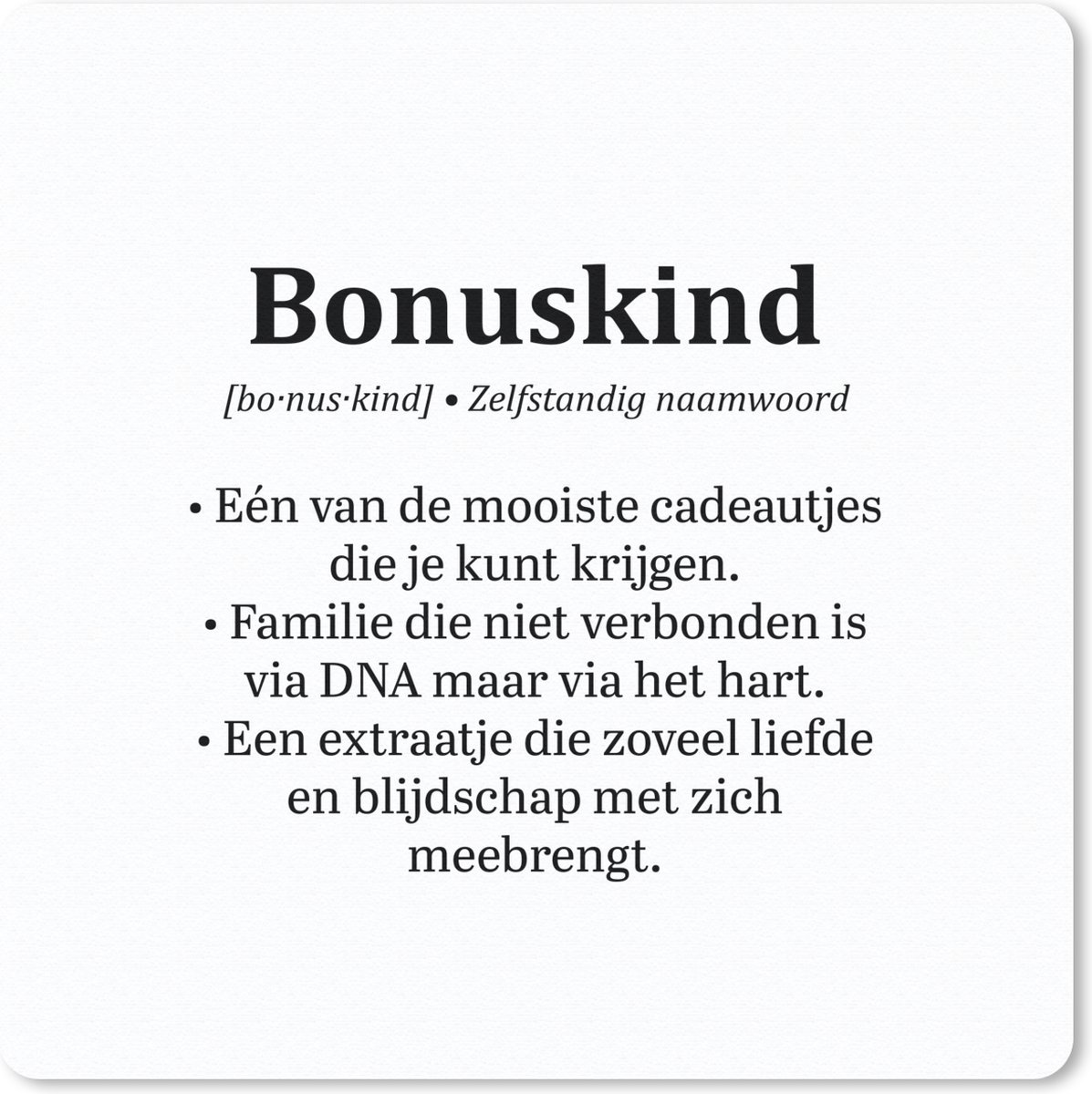 Muismat 30x30 cm - Mousepad Bonuskind - Cadeau - Spreuken - Definitie - Quotes - Muismatten