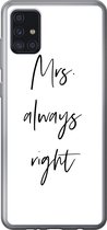 Geschikt voor Samsung Galaxy A52 5G hoesje - Quotes - 'Mrs. always right' - Trouwen - Spreuken - Siliconen Telefoonhoesje