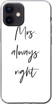 Geschikt voor iPhone 12 hoesje - Quotes - 'Mrs. always right' - Trouwen - Spreuken - Siliconen Telefoonhoesje