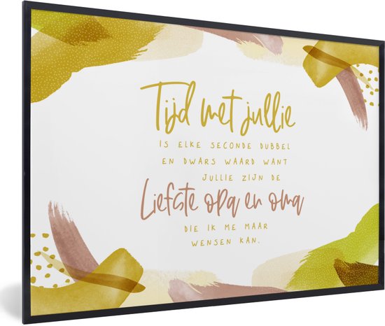 Fotolijst incl. Poster - Quotes - Verf - 'Tijd met jullie.... liefste opa en oma' - Spreuken - 30x20 cm - Posterlijst