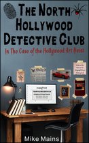 The North Hollywood Detective Club - The North Hollywood Detective Club in The Case of the Hollywood Art Heist