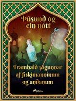 Þúsund og ein nótt 27 - Framhald sögunnar af fiskimanninum og andanum (Þúsund og ein nótt 27)