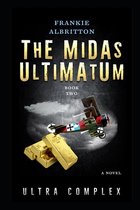 Eternal Versus Ultra-The Midas Ultimatum