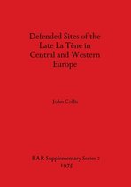 Defended Sites of the Late La Tene in Central and Western Europe