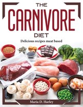 The Carnivore Diet