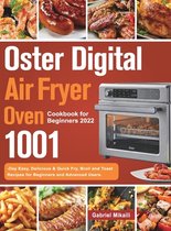 Oster Digital Air Fryer Oven Cookbook for Beginners 2022