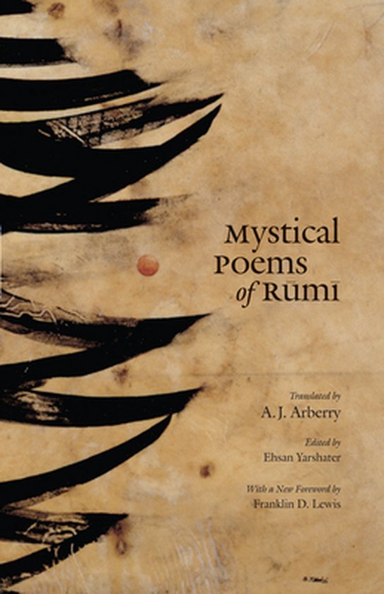 Mystical Poems of Rumi, Jalal AlDin Rumi 9780226731629 Boeken Mystical Poems of Rumi, Jalal AlDin Rumi 9780226731629 Boeken