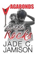 Vagabonds Rock Star Romance- On the Rocks