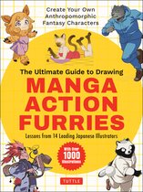 The Ultimate Guide to Drawing Manga Action Furries: Create Your Own Anthropomorphic Fantasy Characters: Lessons from 14 Leading Japanese Illustrators