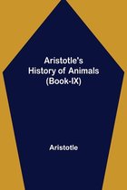 Aristotle's History of Animals (Book-IX)