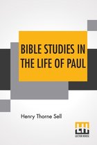 Bible Studies In The Life Of Paul