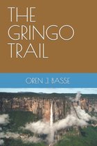 The Gringo Trail