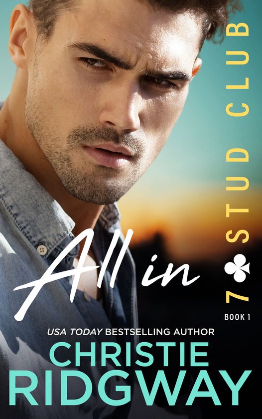 7-Stud Club 1 - ALL IN (7-Stud Club Book 1) (ebook), Christie Ridgway ...