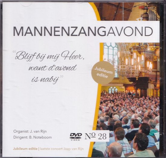 DVD Blijf bij mij Heer want d' avond is nabij - Mannenzangavond jubileumeditie o.l.v. Bert Noteboom