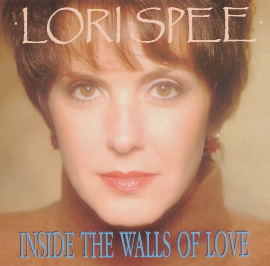 Lori Spee Inside The Walls Of Love, Lori Spee CD (album) Muziek