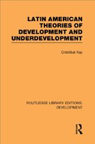Routledge Library Editions: Development - Latin American Theories of Development and Underdevelopment
