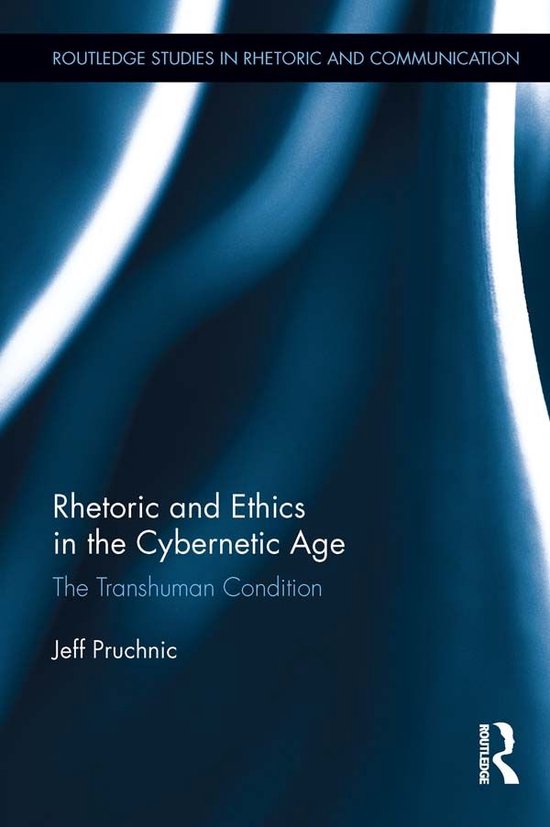 Rhetoric and Ethics in the Cybernetic Age - cover