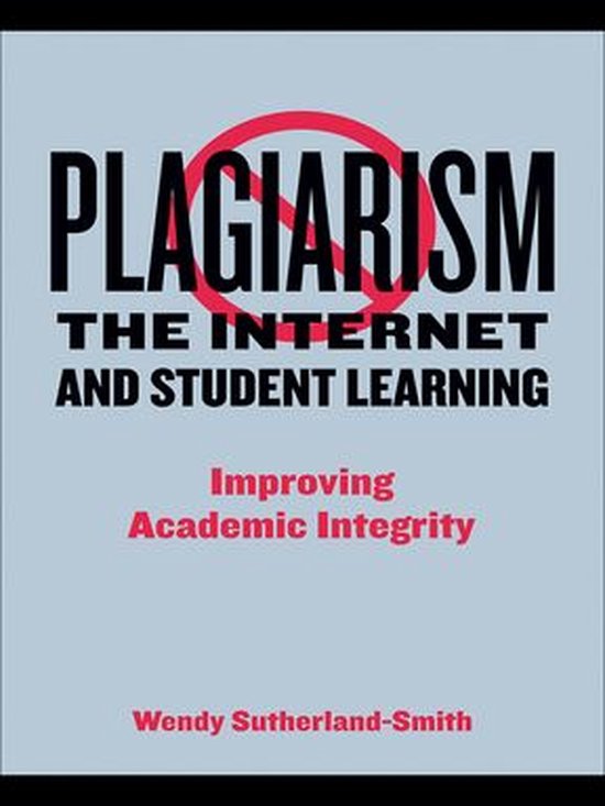 Plagiarism, the Internet, and Student Learning - cover