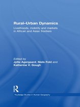 Routledge Studies in Human Geography - Rural-Urban Dynamics