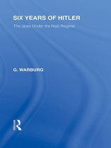 Routledge Library Editions - Six Years of Hitler (RLE Responding to Fascism)