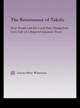 East Asia: History, Politics, Sociology and Culture - The Renaissance of Takefu