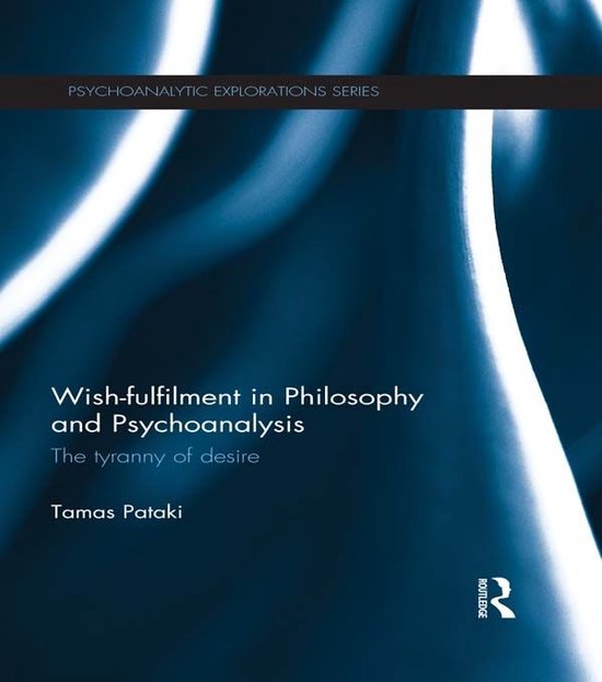 Wish-Fulfilment in Philosophy and Psychoanalysis - cover