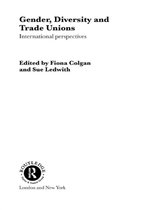Routledge Research in Employment Relations - Gender, Diversity and Trade Unions