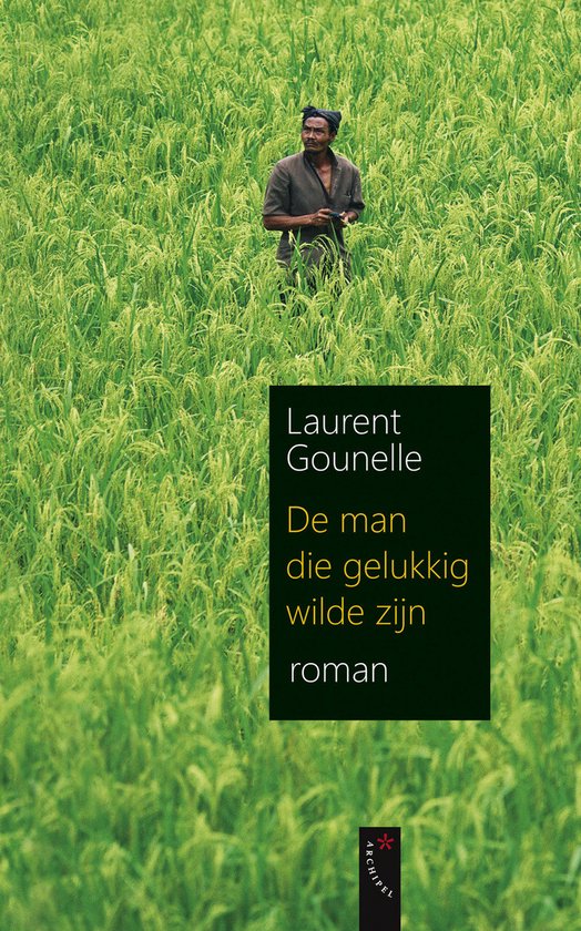 Cover van het boek 'De man die gelukkig wilde zijn' van L. Gounelle