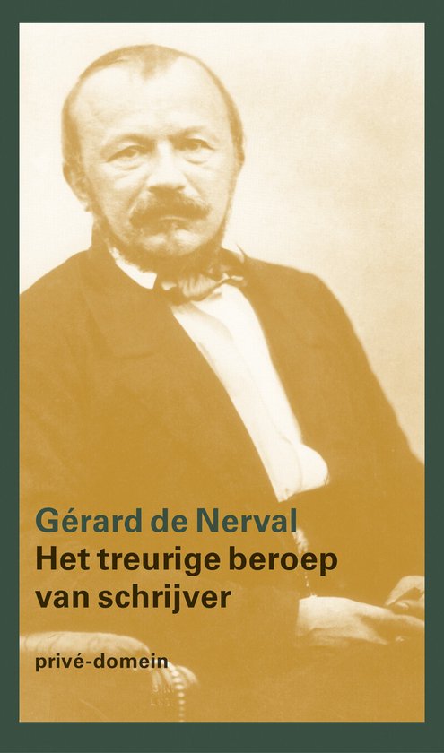 Cover van het boek 'Het treurige beroep van schrijver' van Gérard de Nerval