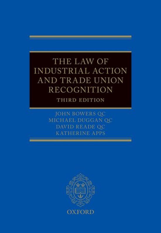 The Law of Industrial Action and Trade Union Recognition - cover