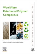 The Textile Institute Book Series - Wool Fiber Reinforced Polymer Composites