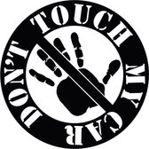 Don't touch my car sticker - Auto stickers - Laptop sticker - Auto accessories - Sticker volwassenen - 14 x 14 cm - Zwart - 110