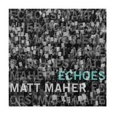 Matt Maher - Echoes (CD) (Deluxe Edition)