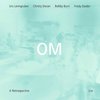 Urs Leimgruber, Christy Doran, Fredy Studer, Bobby Burri - OM - A Retrospective (CD)