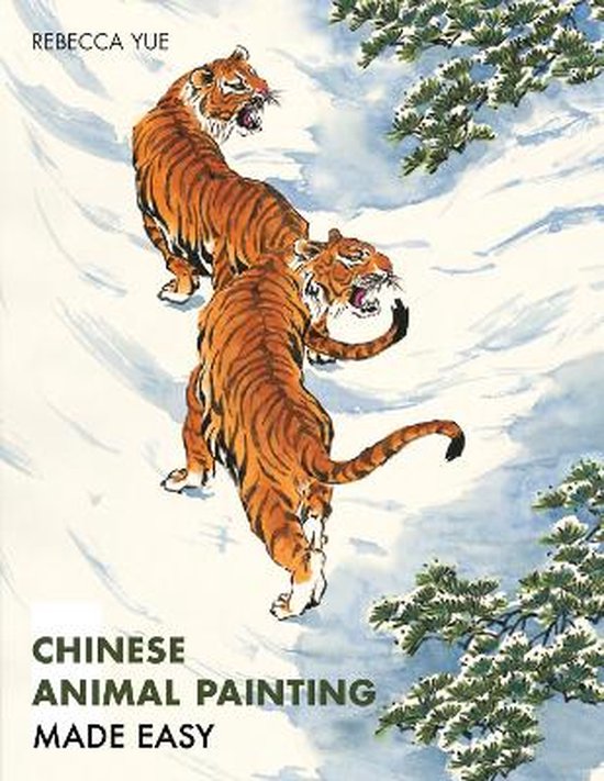 Chinese Animal Painting Made Easy, Rebecca Yue 9781906388508 Boeken