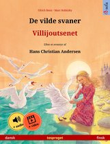 De vilde svaner – Villijoutsenet (dansk – finsk)