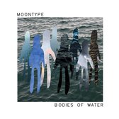 Moontype - Bodies Of Water (LP)
