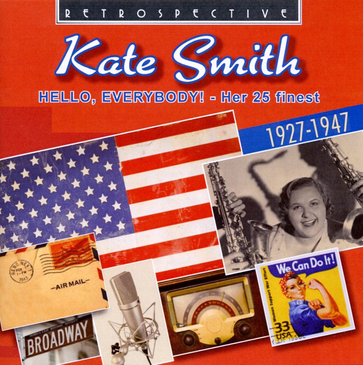 Kate Smith - Hello, Everybody! Her 25 Finest 1927-1947 (CD)