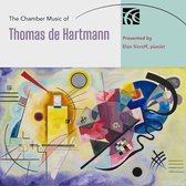 Elan Sicroff - Katharina Naomi Paul - Natalia Gabu - The Chamber Music Of Thomas De Hartmann (2 CD)